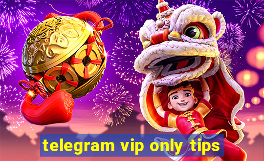 telegram vip only tips